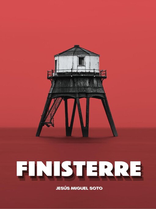 Title details for Finisterre by Jesús Miguel Soto - Available